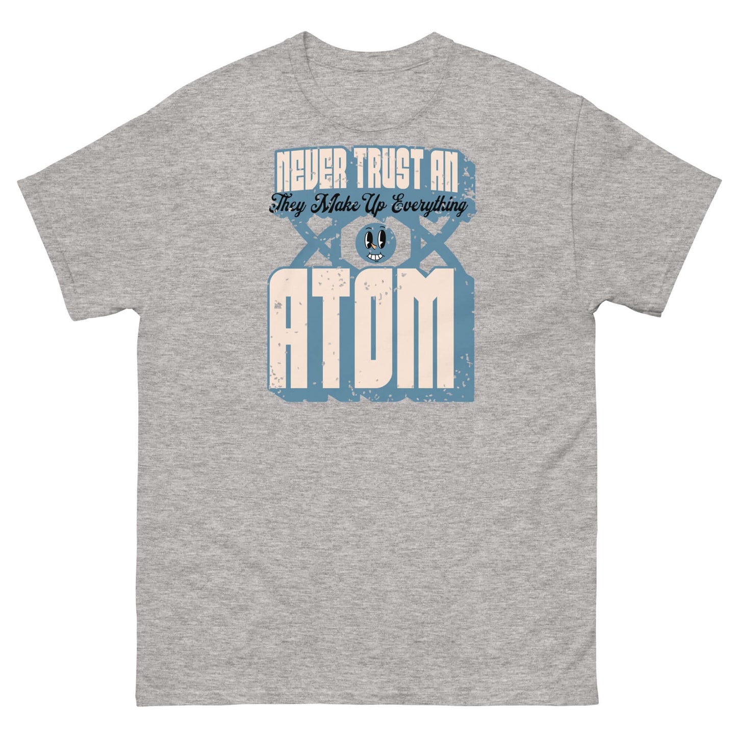 "Never Trust an Atom" T-shirt with science pun, gray shirt, retro typography.