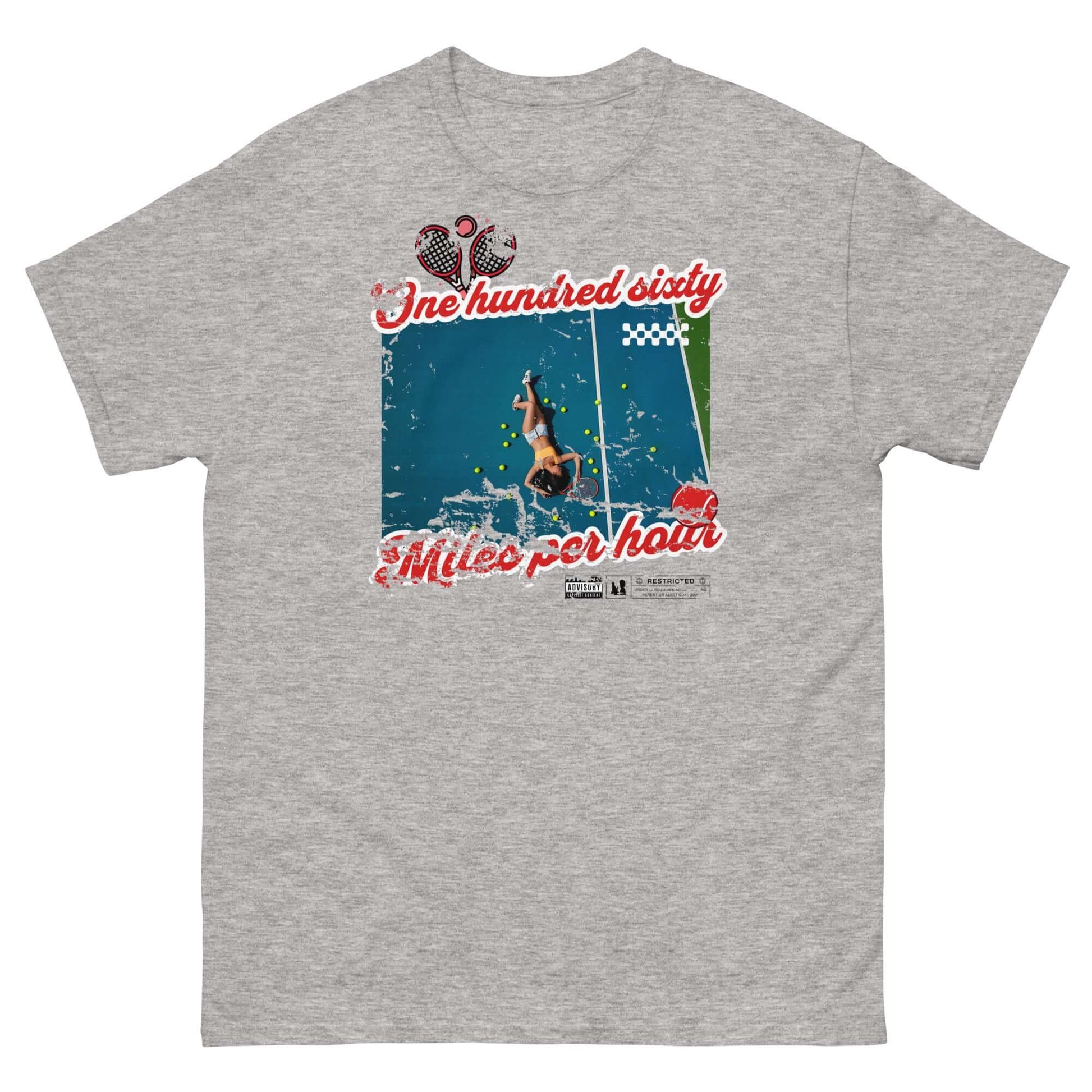 Gray t-shirt featuring "One Hundred Sixty Miles Per Hour" tennis exhaustion design with a player mid-air on the court.