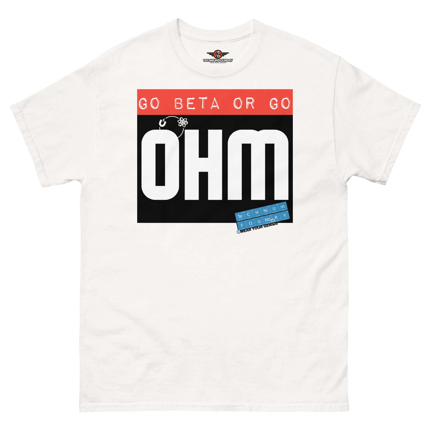 Go Beta or Go Ohm T-Shirt | Physics Pun | Scientific Motivation Color: White T-Shirt Size: S Apparel & Accessories Technium Foundry