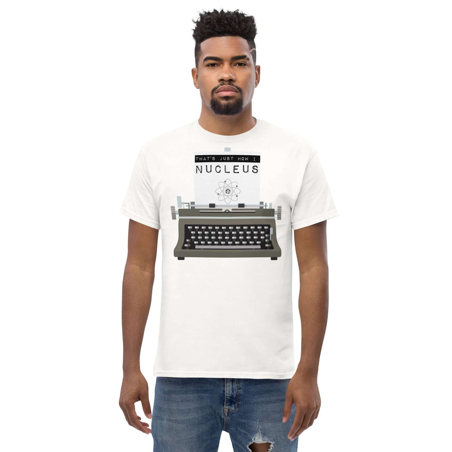 Man wearing a vintage typography t-shirt with atomic pun design featuring a typewriter and the phrase "That's Just How I Nucleus."