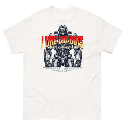 White t-shirt featuring a large robot graphic with the text 'I Like Big Bots and I Cannot Lie' for robot enthusiasts.