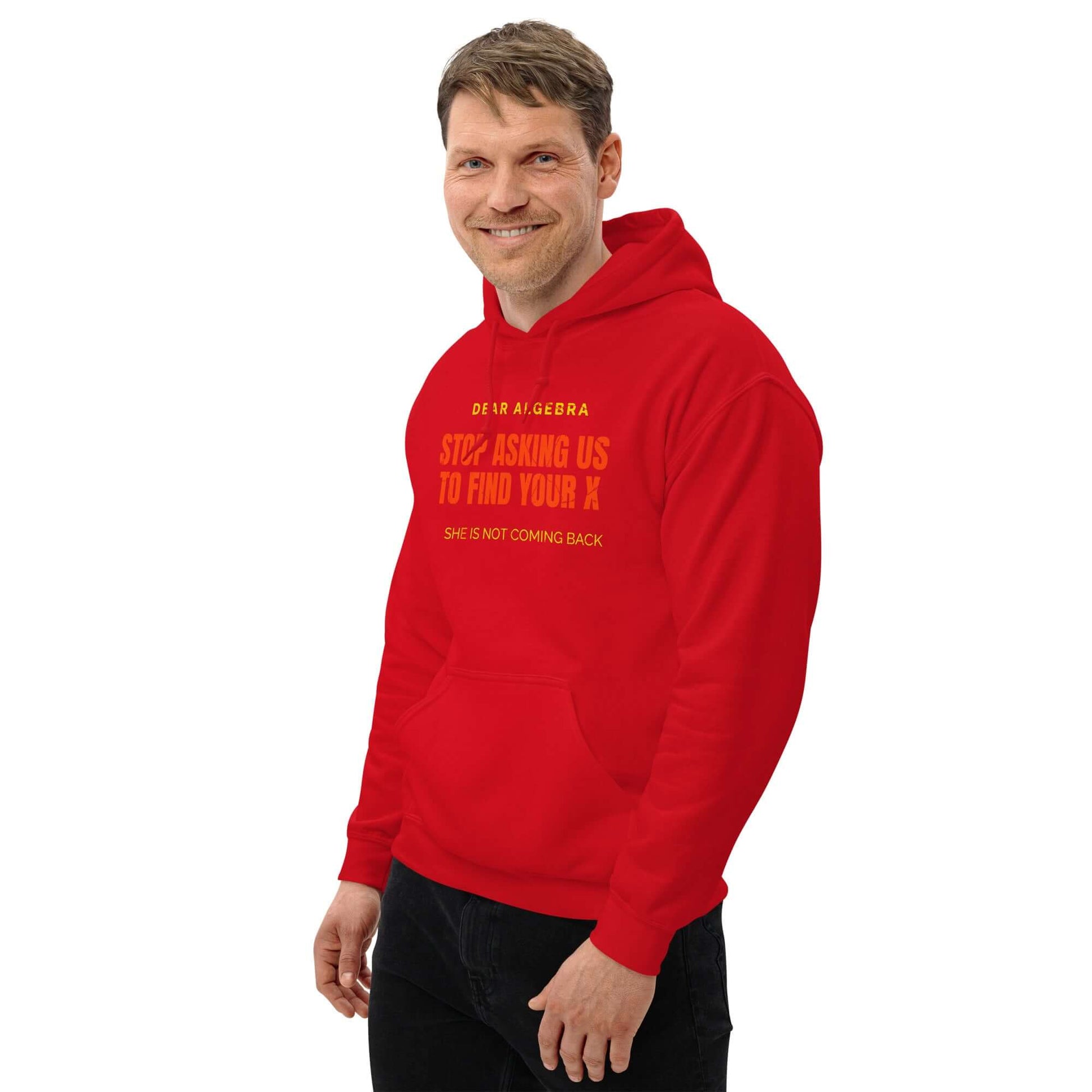 Red hoodie featuring humorous algebra quote about finding X, worn by a smiling person, blending math with relationship advice.