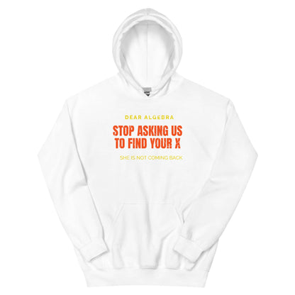 Mathematical Relationship Counseling Hoodie with humorous text about algebra and finding X by Technium Foundry.