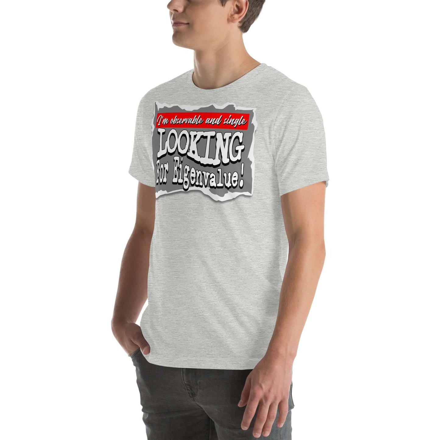 Man wearing Observable and Single T-Shirt with quantum mechanics dating profile design