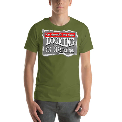 Green t-shirt with quantum mechanics themed text 'I'm observable and single, looking for eigenvalue' in bold typography.