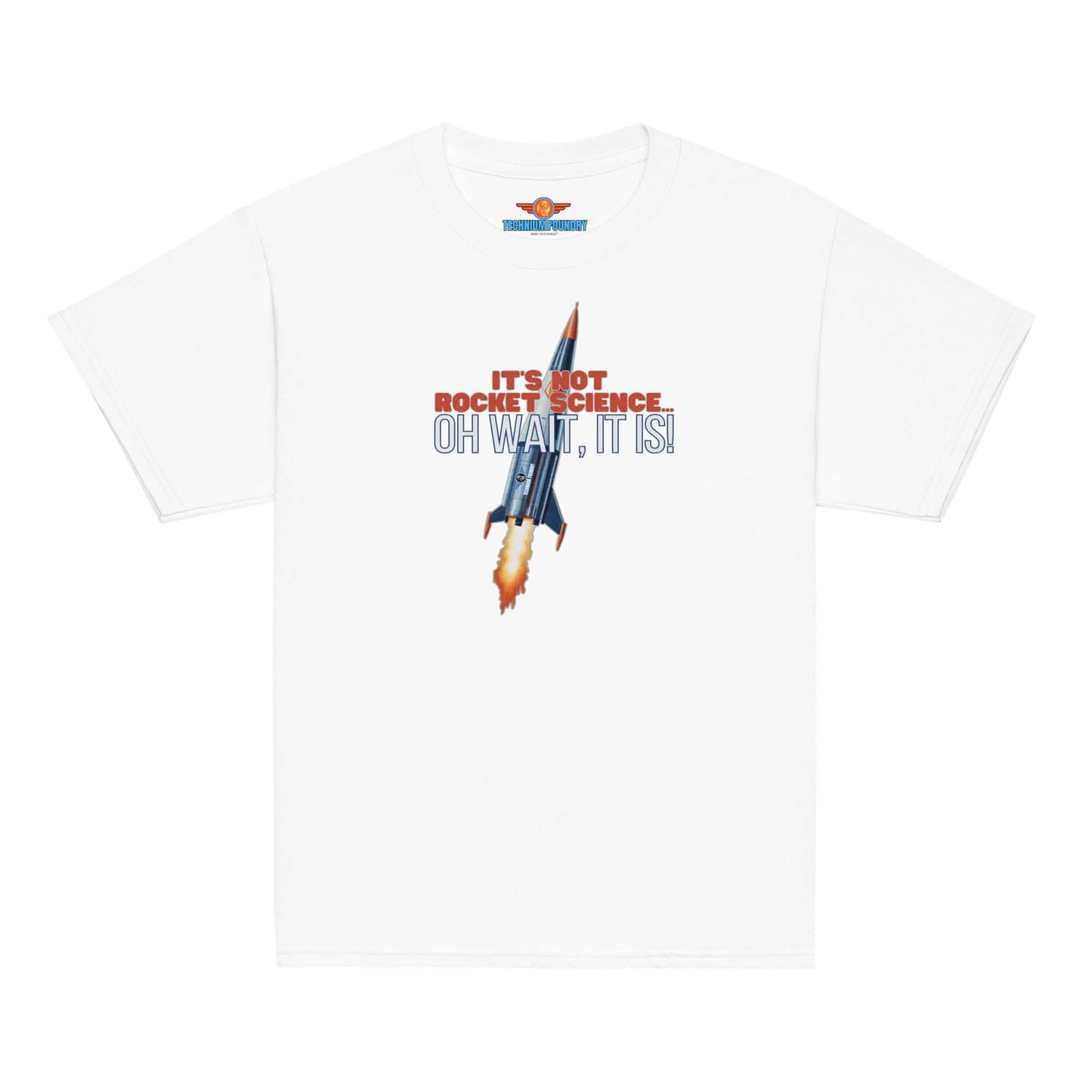 "White tee with rocket graphic and text 'It's Not Rocket Science... Oh Wait, It Is!' celebrating humorous moments of realization."